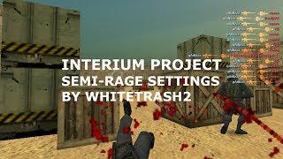 ЛУЧШИЙ ЧИТ ДЛЯ КС 1.6[2019] INTERIUM PROJECT/SEMI-RAGE SETTINGS[FREE]