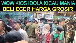 WOW KIOS IDOLA KICAU MANIA BELI ECER HARGA GROSIR KIOS SKJ PASAR BURUNG PRAMUKA HARI INI