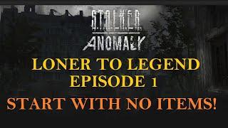 Naked and hungry | Stalker Anomaly: Loner to Legend - Crafting challenge [S1E1]