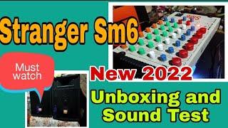 Stranger Sm6 audio mixer Unboxing and sound test // 2022 new model  best mixer in low price