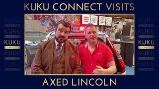 KuKu Connect at Axed Lincoln