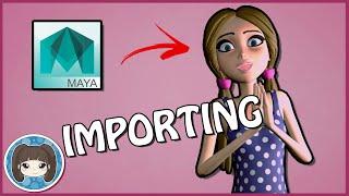 IMPORTING MODEL/RIG INTO MAYA  - Maya Tutorial