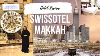 SWISSOTEL MAKKAH REVIEW | 5 STAR HAJJ & UMRAH HOTEL | SAUDI ARABIA