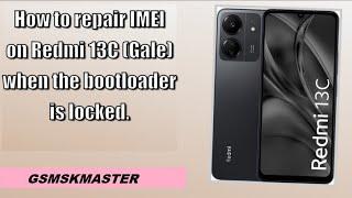 Redmi 13C Without ENG/Downgrade Dual Security Repair Done With Hardware Method Fix By GsmSKMaster