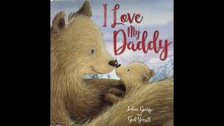 I Love My Daddy - Give Us A Story!