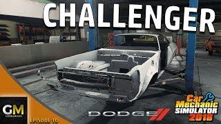 DODGE CHALLENGER RESTORATION PT.1 | Car Mechanic Simulator 2018 (HD)
