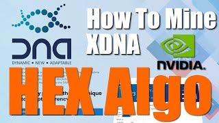 How To Mine XDNA - HEX Algo Using Z Enemy Miner For Nvidia GPUs