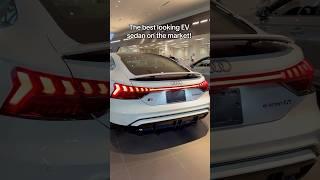 The best looking EV sedan on the market! #audi