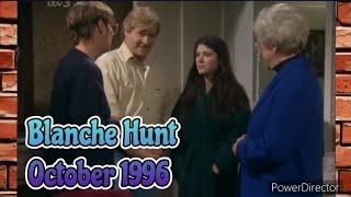 Blanche Hunt - October 1996 (All Blanche Scenes)