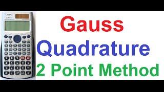 Gauss Quadrature 2-Point Method (Numerical Integration) on Casio fx-991ES Scientific Calculator