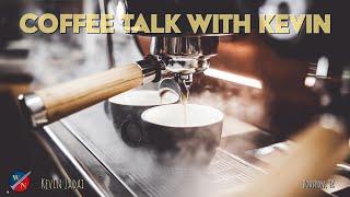 Coffee Talk with Kevin | Houston, TX