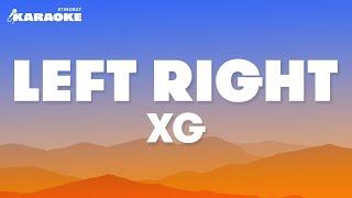 XG - Left Right (Karaoke Version)