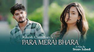 PARA MERAI BHARA || Sirzan Subedi, Krystal Bhandari || Rakesh Chaudhary || New Nepali Song 2024