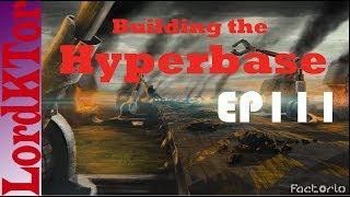 Factorio 0 16 Building the Hyperbase EP111 More Refuelling operations