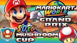 Mario Kart World | Grand Prix: Mushroom Cup (50cc)