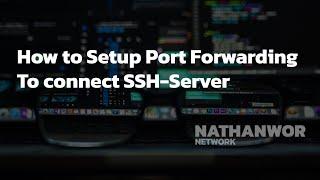 How to Setup Port Forwarding To connect SSH-Server On Kali Linux