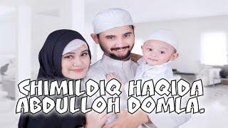 CHIMILDIQ HAQIDA | ABDULLOH DOMLA #ilmnuri