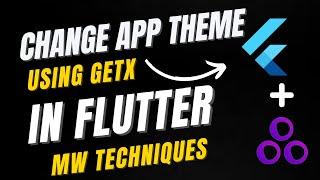 How to change dark theme and light theme of app using GetX | Flutter | GetX