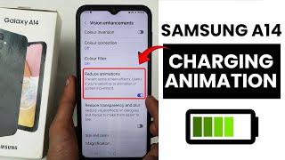 Samsung A14 : Turn OFF Charging Animation