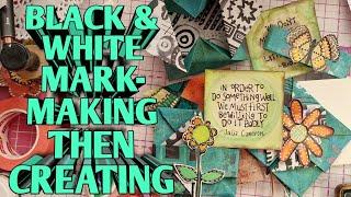 MARK-MAKING IN BLACK & WHITE, THEN LET'S CREATE WITH THE PAPER @KarenElaine (the end project)