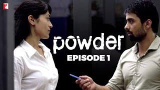 Powder | Full Episode 1 | TV Series