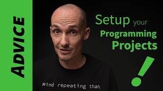 Setup Tips for Your Next Programming Project