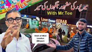 A tour of the famous places of Mirpur city with Mr.Tee || Mirpur (mini London )