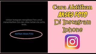 Cara Mengaktifkan Akses Foto Di Instagram iPhone