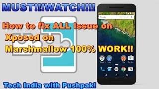 How to solve Xposed not working on some device problem 100% fix!!!!MUST!!!WATCH!!!TECH INDIA