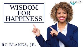 8:30am Worship Service - Bishop RC Blakes, Jr. "Wisdom for Happiness"