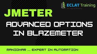 Jmeter | Advanced options in Blazemeter | ECLAT Training