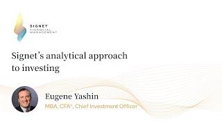Signet's Analytical Approach to Investing with Eugene Yashin