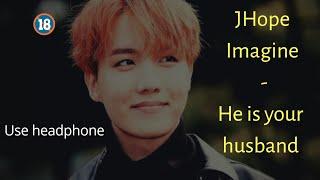 JHope asmr  - he is your husband -