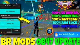 BR MODS NEW UPDATE | OB47 FF HACK | ANTIBAN FF MOD MENU | BR MODS HACK | FF HACK