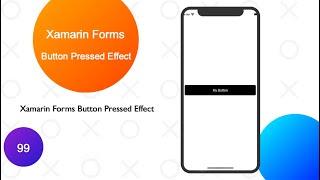 Xamarin Forms Button Pressed Effect