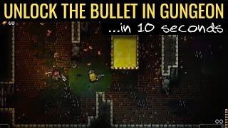 How To Unlock The Bullet in 'Enter The Gungeon' in 10 seconds