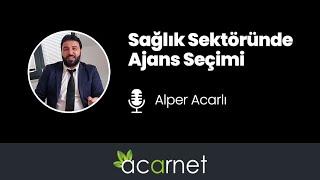 Sağlık Sektöründe Ajans Seçimi