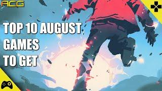 Top 10 Games for August