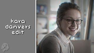 kara danvers || video edit