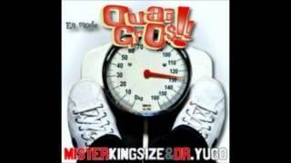 Mr Kingsize Feat. Dr Yugo - En Mode Ouai Gros