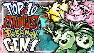 Top 10 STRONGEST Pokemon in Gen 1