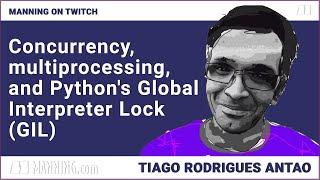 Concurrency, multiprocessing, and Python's Global Interpreter Lock (GIL)