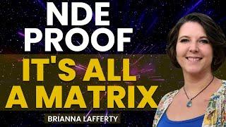 Most Enlightened NDE'er I've Ever Encountered - Brianna Lafferty NDE Story