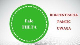 Poprawa koncentracji, pamięci - fale THETA