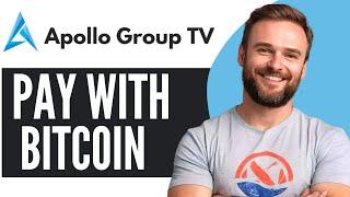 How To Pay Apollo Group TV With Bitcoin - Full Guide (2024)