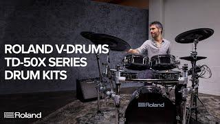 Introducing the Roland V-Drums TD-50X Series Electronic Drum Kits (feat. TD-50KV2)