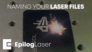 How to Name Your Laser Engraving File