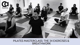 Pilates Masterclass: the 34 Pilates exercises & Breathwork