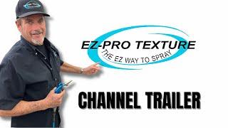 EZ-Pro Texture Channel Trailer