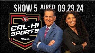 49ers Cal-Hi Sports Show #5 | September 29, 2024